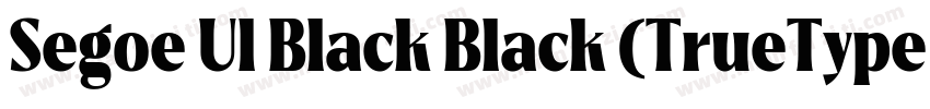 Segoe Ul Black Black (TrueType)(西方)字体转换